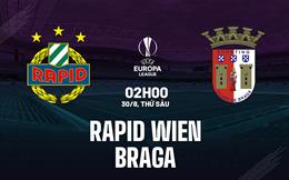 Nhận định bóng đá Rapid Wien vs Braga 2h00 ngày 30/8 (Europa League 2024/25)