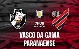 Nhận định Vasco da Gama vs Paranaense 7h00 ngày 27/8 (VĐQG Brazil 2024)