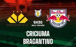 Nhận định - dự đoán Criciuma vs Bragantino 5h30 ngày 29/8 (VĐQG Brazil 2024)