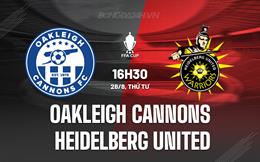 Nhận định Oakleigh Cannons vs Heidelberg United 16h30 ngày 28/8 (Cúp QG Australia 2024)