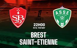 Nhận định Brest vs Saint-Etienne 22h00 ngày 31/8 (Ligue 1 2024/25)