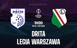 Nhận định Drita vs Legia Warszawa 1h00 ngày 30/8 (Conference League 2024/25)