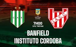 Nhận định Banfield vs Instituto Cordoba 7h00 ngày 2/9 (VĐQG Argentina 2024)