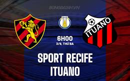 Nhận định Sport Recife vs Ituano 6h00 ngày 3/9 (Hạng 2 Brazil 2024)