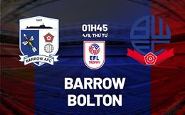 Nhận định bóng đá Barrow vs Bolton 1h45 ngày 4/9 (EFL Trophy 2024/25)