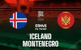 Nhận định bóng đá Iceland vs Montenegro 1h45 ngày 7/9 (UEFA Nations League 2024/25)