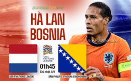 Nhận định Hà Lan vs Bosnia 01h45 ngày 8/9 (Nations League 2024/25)