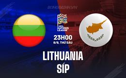 Nhận định Lithuania vs Síp 23h00 ngày 6/9 (UEFA Nations League 2024/25)