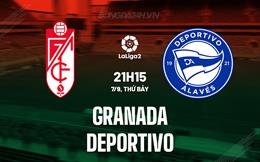 Nhận định Granada vs Deportivo 21h15 ngày 7/9 (Hạng 2 TBN 2024/25)