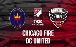 Nhận định Chicago Fire vs DC United 7h30 ngày 8/9 (Nhà nghề Mỹ 2024)