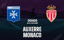 Nhận định bóng đá Auxerre vs Monaco 0h00 ngày 15/9 (Ligue 1 2024/25)