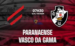 Nhận định Paranaense vs Vasco da Gama 7h30 ngày 12/9 (Cúp QG Brazil 2024)