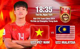 Nhận định U22 Việt Nam vs U22 Malaysia (18h35 ngày 10/9): Hướng tới chiến thắng
