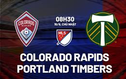 Nhận định Colorado Rapids vs Portland Timbers 8h30 ngày 15/9 (Nhà nghề Mỹ 2024)