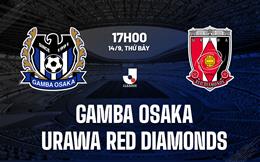 Nhận định Gamba Osaka vs Urawa Red Diamonds 17h00 ngày 14/9 (VĐQG Nhật Bản 2024)