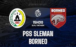 Nhận định PSS Sleman vs Borneo 15h30 ngày 12/9 (VĐQG Indonesia 2024/25)