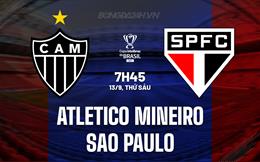 Nhận định Atletico Mineiro vs Sao Paulo 7h45 ngày 13/9 (Cúp QG Brazil 2024)