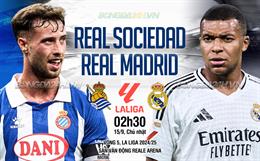 Nhận định Sociedad vs Real Madrid (02h00 ngày 15/9): Chờ Los Blancos vượt khó