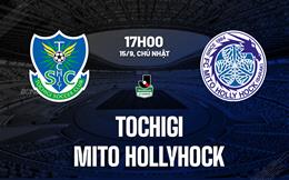 Nhận định Tochigi vs Mito Hollyhock 17h00 ngày 15/9 (Hạng 2 Nhật Bản 2024)