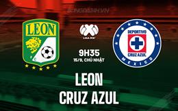 Nhận định bóng đá Leon vs Cruz Azul 9h35 ngày 15/9 (VĐQG Mexico 2024/25)