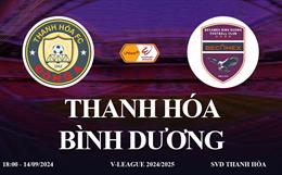 Xem Thanh Hóa vs Bình Dương 18h00 hôm nay 14/9/2024