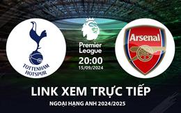 Tottenham vs Arsenal link xem trực tiếp Ngoại Hạng Anh hôm nay 15/9/24 ở đâu ?