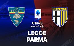 Nhận định bóng đá Lecce vs Parma 1h45 ngày 22/9 (Serie A 2024/25)