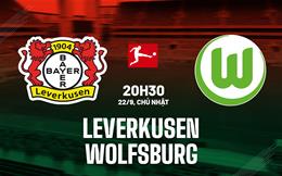 Nhận định Leverkusen vs Wolfsburg 20h30 ngày 22/9 (Bundesliga 2024/25)