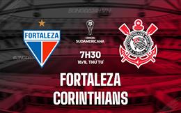 Nhận định Fortaleza vs Corinthians 7h30 ngày 18/9 (Copa Sudamericana 2024)