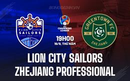 Nhận định Lion City Sailors vs Zhejiang Professional 19h00 ngày 19/9 (AFC Champions League Two 2024/25)