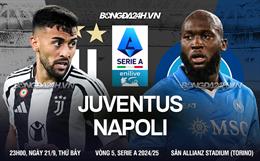 Nhận định Juventus vs Napoli (23h00 ngày 21/9): Không dễ cho chủ nhà