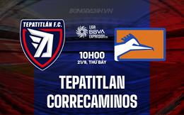 Nhận định Tepatitlan vs Correcaminos 10h00 ngày 21/9 (Hạng 2 Mexico 2024/25)