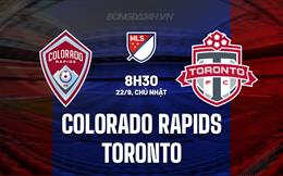 Nhận định Colorado Rapids vs Toronto 8h30 ngày 22/9 (Nhà nghề Mỹ 2024)