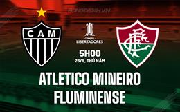 Nhận định Atletico Mineiro vs Fluminense 5h00 ngày 26/9 (Copa Libertadores 2024)