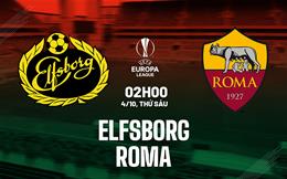 Nhận định Elfsborg vs Roma (2h00 ngày 4/10): Vượt khó nơi đất khách