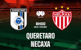 Nhận định Queretaro vs Necaxa 8h00 ngày 28/9 (VĐQG Mexico 2024/25)