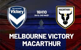 Nhận định Melbourne Victory vs Macarthur 16h10 ngày 29/9 (Cúp quốc gia Australia 2024/25)