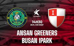 Nhận định Ansan Greeners vs Busan IPark 14h30 ngày 29/9 (Hạng 2 Hàn Quốc 2024)