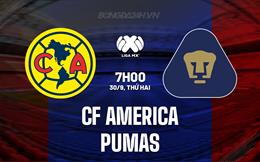 Nhận định CF America vs Pumas 7h00 ngày 30/9 (VĐQG Mexico 2024/25)