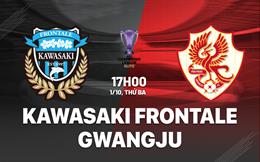 Nhận định Kawasaki Frontale vs Gwangju 17h00 ngày 1/10 (AFC Champions League Elite 2024/25)