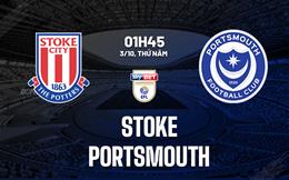 Nhận định bóng đá Stoke vs Portsmouth 1h45 ngày 3/10 (Hạng nhất Anh 2024/25)