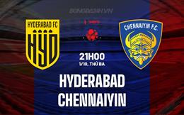 Nhận định Hyderabad vs Chennaiyin 21h00 ngày 1/10 (VĐQG Ấn Độ 2024/25)