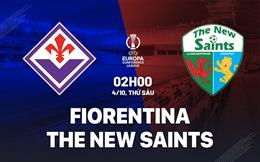 Nhận định Fiorentina vs The New Saints 2h00 ngày 4/10 (Conference League 2024/25)