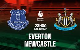 Nhận định Everton vs Newcastle 23h30 ngày 5/10 (Premier League 2024/25)