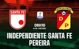 Nhận định Independiente Santa Fe vs Pereira 8h10 ngày 4/10 (VĐQG Colombia 2024)