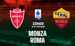 Nhận định Monza vs Roma (23h00 ngày 6/10): Vượt khó được không?