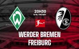 Nhận định Werder Bremen vs Freiburg 20h30 ngày 5/10 (Bundesliga 2024/25)