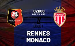 Nhận định bóng đá Rennes vs Monaco 02h00 ngày 6/10 (Ligue 1 2024/25)