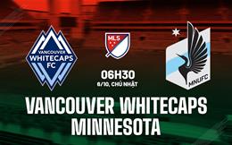 Nhận định Vancouver Whitecaps vs Minnesota 6h30 ngày 6/10 (Nhà nghề Mỹ 2024)