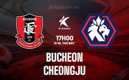 Nhận định Bucheon vs Cheongju 17h00 ngày 5/10 (Hạng 2 Hàn Quốc 2024)